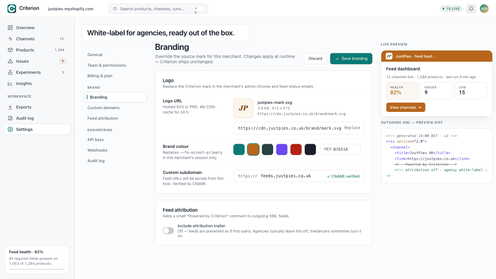 White-label for agencies — Criterion branding settings showing custom logo upload, brand colour, custom subdomain feeds.justpies.co.uk verified by CNAME, and the option to drop the "Powered by Criterion" attribution